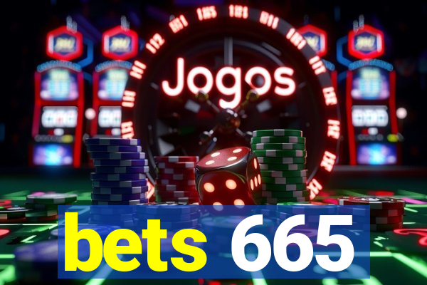 bets 665